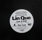 LIN QUE / LET IT FALL / PAR LEY