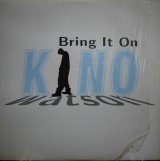 KINO WATSON / BRING IT ON (¥1000)