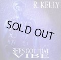 R. KELLY / SHE'S GOT THAT VIBE (UK) (¥500)
