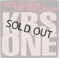 KRS-ONE / MC'S ACT LIKE THEY DON'T KNOW (¥500)
