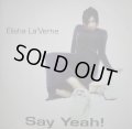 ELISHA LA'VERNE / SAY YEAH! (¥500)