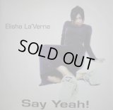 ELISHA LA'VERNE / SAY YEAH! (¥500)