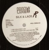 SILK & LACE / BIG GIRLS DON'T CRY (US-PROMO)