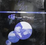 YVETTE MICHELE –/ DJ KEEP PLAYIN' (GET YOUR MUSIC ON)