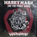MARKY MARK & THE FUNKY BUNCH / WILDSIDE