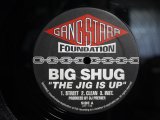 BIG SHUG / GANG STARR / THE JIG IS UP / DOE IN ADVANCE