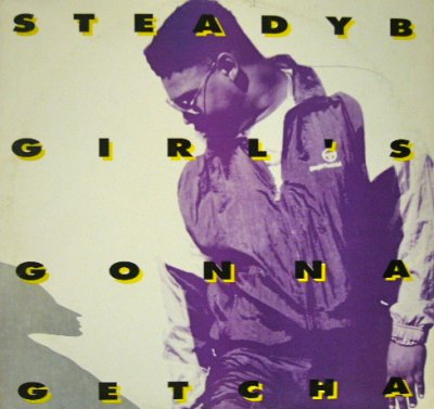 画像1: STEADY B / GIRL'S GONNA GETCHA  (¥1000)