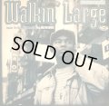 WALKIN' LARGE / REACHIN' (FOR MY PEOPLE...) / WHEN I FLOW (¥1000)