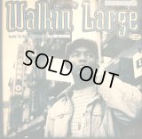WALKIN' LARGE / REACHIN' (FOR MY PEOPLE...) / WHEN I FLOW (¥1000)