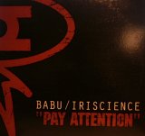 BABU / IRISCIENCE / PAY ATTENTION (¥1000)