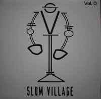 SLUM VILLAGE / SLUM VILLAGE VOL. 0 (US-LP)