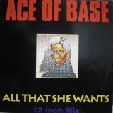 ACE OF BASE / ALL THAT SHE WANTS (UK)