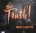 THA TRUTH! / RED LIGHTS (¥500)