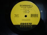 BOMBSHELL / IT'S MY THING