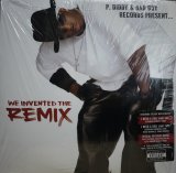 P. DIDDY & BAD BOY RECORDS PRESENT... WE INVENTED THE REMIX (2 X 12")