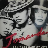 JOMANDA / DON'T YOU WANT MY LOVE