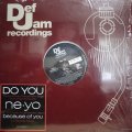 NE-YO / DO YOU / AIN'T THINKING ABOUT YOU
