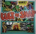 SNAP / CULT OF SNAP (Remix! By Dave Dorrell)