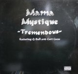 MAMA MYSTIQUE / TREMENDOUS