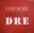 DR. DRE / EVEN MORE ESSENTIAL DRE PT. II (US-PROMO 2LP) 