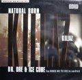 DR. DRE & ICE CUBE / NATURAL BORN KILLAZ (UK)