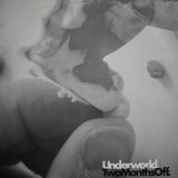 UNDERWORLD / TWO MONTHS OFF (UK)
