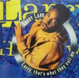 LARRY LARR / LARRY, THAT'S WHAT THEY CALL ME 