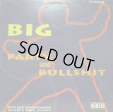 BIG / PARTY and BULLSHIT