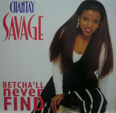 画像1: CHANTAY SAVAGE / BETCHA'LL NEVER FIND 