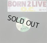 O.C. / BORN 2 LIVE 