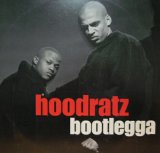 HOODRATZ / BOOTLEGGA