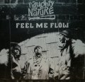 NAUGHTY BY NATURE / FEEL ME FLOW (UK)