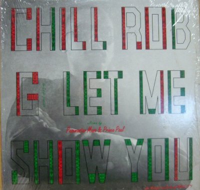 画像1: CHILL ROB G / LET ME SHOW YOU 