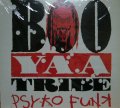 BOO-YAA T.R.I.B.E. / PSYKO FUNK