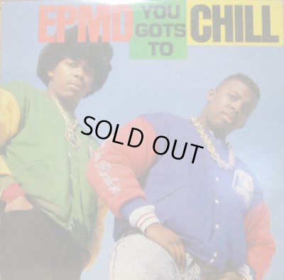 画像1: EPMD / YOU GOTS TO CHILL  (¥500)