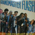 GRANDMASTER FLASH / THEY SAID IT COULDN'T BE DONE