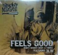 NAUGHTY BY NATURE FEAT.3LW / FEELS GOOD