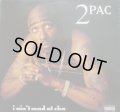 2PAC / I AIN'T MAD AT CHA 