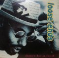 LOOSE ENDS / DON'T BE A FOOL