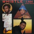 WHISTLE / I AM