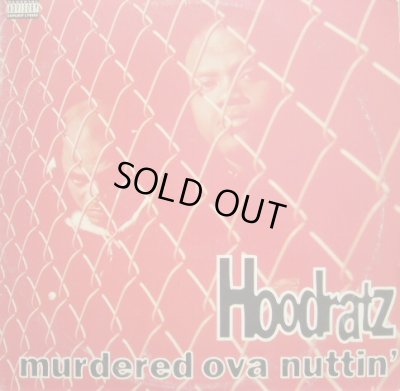 画像1: HOODRATZ / MURDERED OVA NUTTIN' 