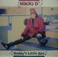 NIKKI D / DADDY'S LITTLE GIRL 