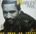 MARLEY MARL / HE CUTS SO FRESH 