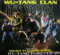 WU-TANG CLAN / IT'S YOURZ 
