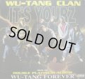 WU-TANG CLAN / IT'S YOURZ 