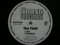 SOUND PROVIDERS / THE FIELD 