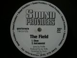 SOUND PROVIDERS / DOPE TRANSMISSION / THE FIELD