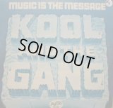 KOOL & THE GANG / MUSIC IS THE MESSAGE