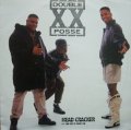 DOUBLE XX POSSE / HEAD CRACKER