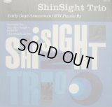 SHINSIGHT TRIO / EARLY DAYS AMAZEMENT